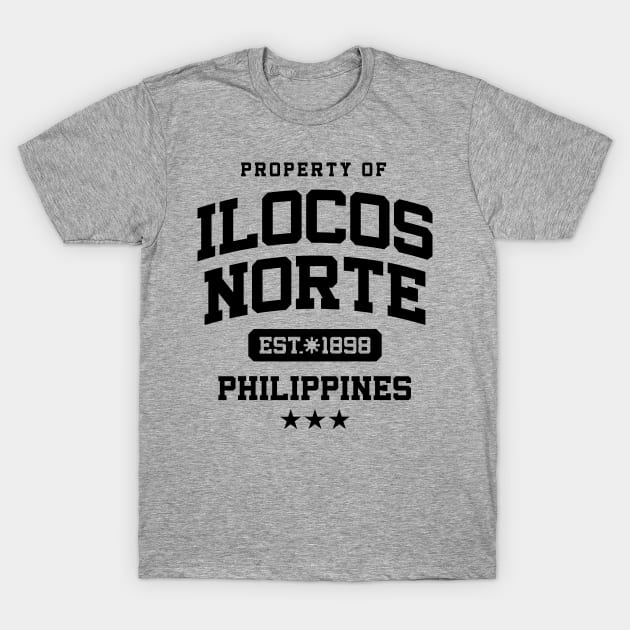 Ilocos Norte - Property of the Philippines Shirt T-Shirt by pinoytee